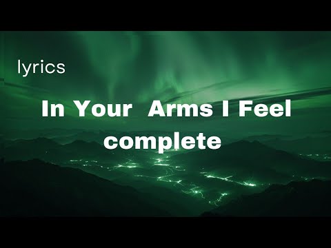 In your Arms I feel comfortable  (lyrics)  !official video! love song 2025 🎧