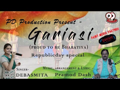 GARIASI | Odia Patriotic | Proud To Be Bharatiya | Pramod Dash | P.D. Productions |2022| Ultra HD