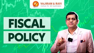 Fiscal Policy: Monetary Policy, Government Finance, Revenue Management | Vajiram and Ravi