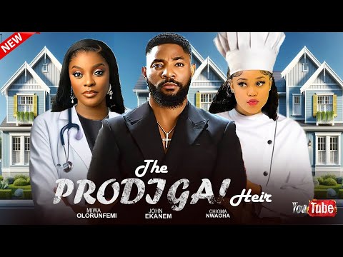 THE PRODIGAL HEIR - JOHN EKENAM,MIWA OLORUNFEMI, LATEST 2025 NEW RELEASED MOVIE