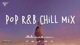 Pop rnb chill mix ~ Best tiktok songs 2023 ~ Tiktok mashup 2023