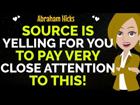 Source Is Yelling For YouTo Pay Very Close Attention To This ! ✨✅Abraham Hicks 2025