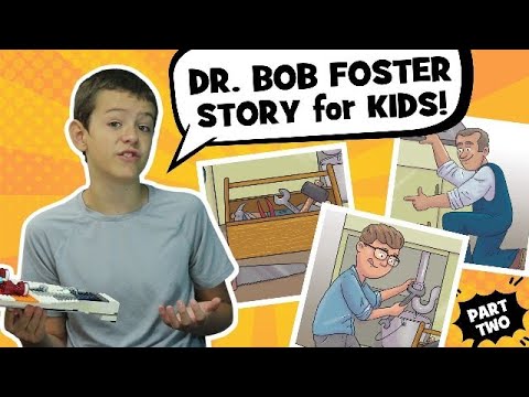 Dr. Bob Foster | Missionary Story for Kids | Part 2