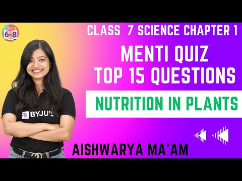 Top 15 Questions from Nutrition in Plants | Menti Quiz | Class 7 Science Chapter 1