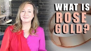 What is ROSE GOLD?  |  Jill Maurer