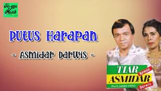 Putus Harapan - Asmidar Darwis (Lirik Lagu)