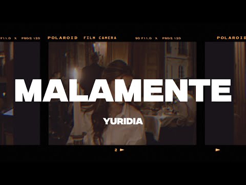 Yuridia - Malamente (Letra/Lyrics)