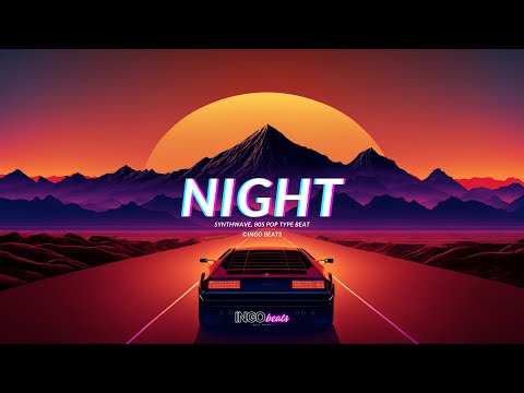 Synthpop Type Beat 2024 - "Night" I Retrowave Type Beat