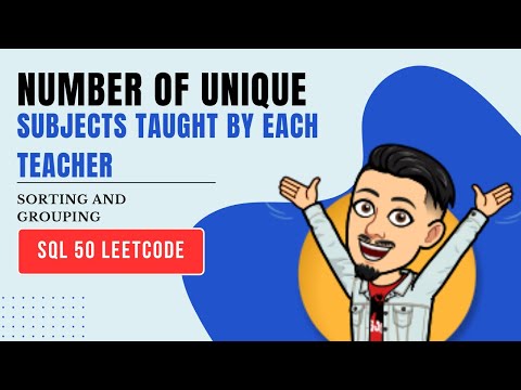 2356  Number of Unique Subjects Taught by Each Teacher | LEETCODE SQL 50 | INTERVIEW SQL QUESTION