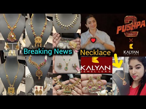 Kalyan Jewellers Latest gold necklace designs and pushpa collection introduced by Actress Rasmika...