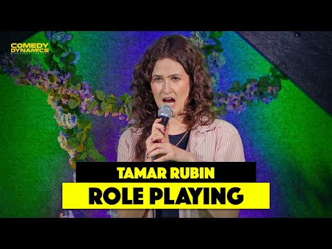 Role Playing with Tamar Rubin