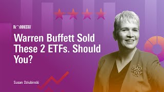 Warren Buffett Sold These 2 ETFs. Should You?