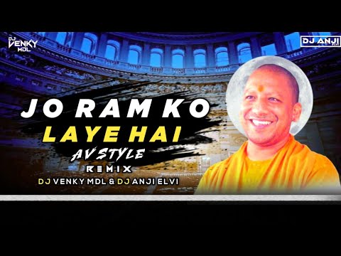 Jo Ram Ko Laye Hai - Av Style - Remix By - Dj Venky MDL & Dj Anji Elvi