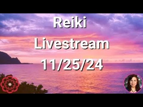 Reiki Energy Livestream - 11/25/24 - Energy to Feel Good During the Holidays