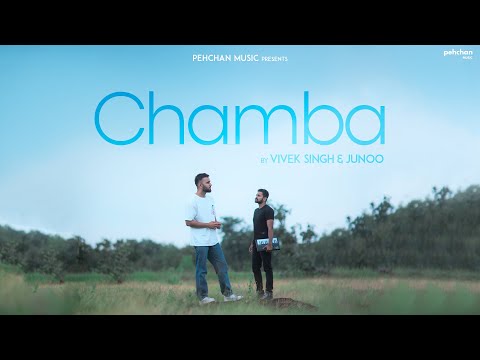 Chamba - Vivek Singh & Junoo | Folk Song | Pehchan Music | Mai Ni Meriye