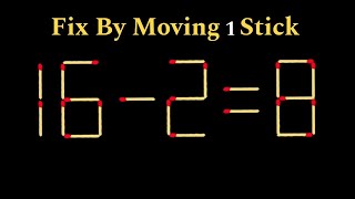 Fix The Equation By Moving 1 Stick | Matchstick Puzzle | Improve IQ