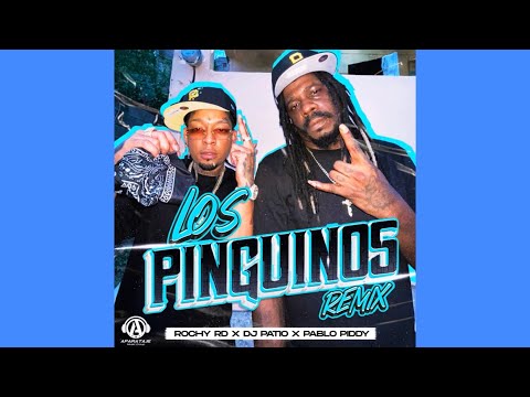 ROCHY RD, PABLO PIDDY - LOS PINGUINOS (REMIX)