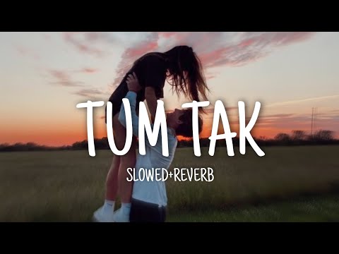 Tum Tak | Lo-fi | Slowed + Reverb | Bollywood  remake | Raanjhanaa | Ft. @javedali