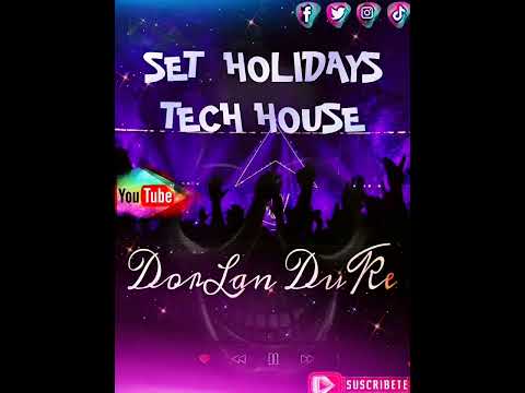 #DorLanDuke #MusicaDeAntro #Suscribete / SET  HOLIDAYS  TECH  HOUSE /JUNIO  2024