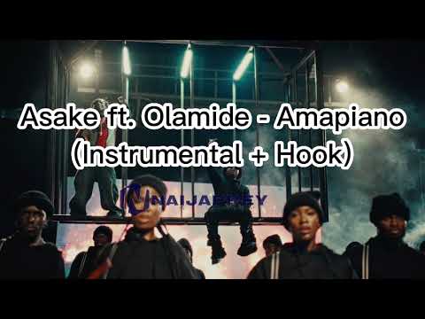 Asake & Olamide - Amapiano (Instrumental + Hook)