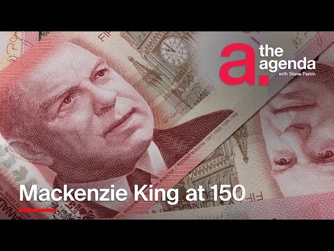 Mackenzie King at 150 | The Agenda