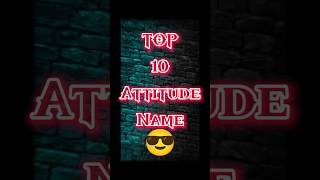 TOP 10 Attitude✨ Name ❤✌ #namestatus #whatsappstatus #viralsong #shorts  @Raja_editing69