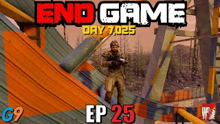 7 Days To Die - End Game EP25 (End of the Road)