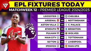 🔴 EPL FIXTURES TODAY MATCHWEEK 12 - PREMIER LEAGUE MATCH SCHEDULE 2024/2025