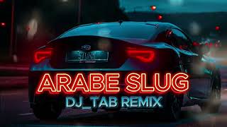 Dj Yayo - Arabe Slug (DJ_TAB Remix)