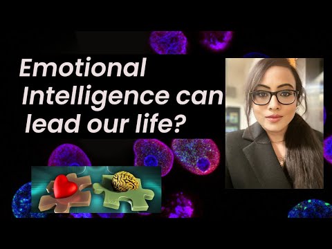 Emotional Intelligence can lead our Life? Do you aware of yourself and others? How well do U manage