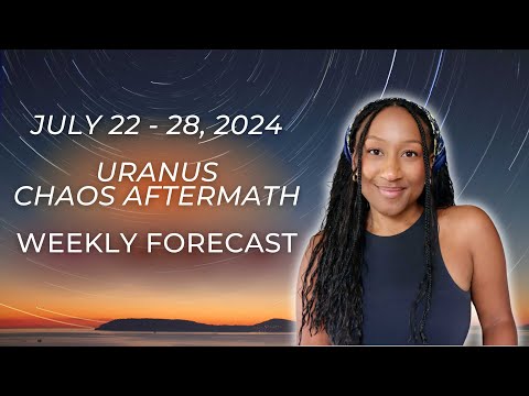 Processing the Chaos 🌪️ July 22-28, 2024 Weekly Horoscope ✨