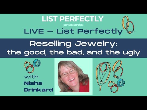 Reselling Jewelry: The Good, The Bad, and The Ugly with Nisha Drinkard