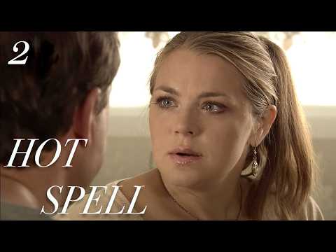 HOT SPELL (Episode 2) Lovestory Drama 2024