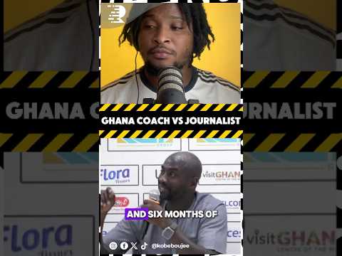 GHANA COACH EXCHANGE WORDS WITH JOURNALIST AFTER LOSING 😂🇬🇭