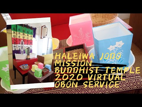 2020 Haleiwa Jodo Mission Buddhist Temple Virtual Obon Service