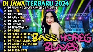 DJ AKU SING GEMATI AKU SING NRESNANI x DJ Senajan Mong Suaramu LDR 🎶 DJ JAWA BASS HOREG TERBARU 2024