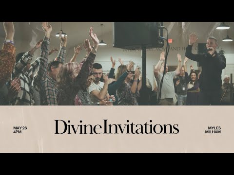 Divine Invitations - Myles Milham