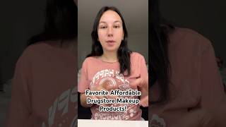 Favorite Affordable Drugstore Makeup Products!