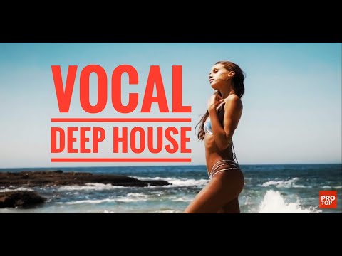 Top Vocal Deep House Music Mix 2021