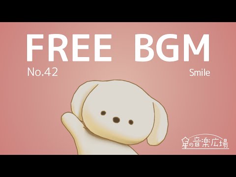 [Free BGM] [No.42 Smile] [Cute, stylish, calming vlog]