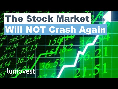 The Stock Market Will Not Crash Again (Part 1 of 2)