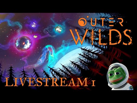 🔴Traveling Through Space And Time【 Outer Wilds 】 Stream 1 ► Blind Playthrough PS5