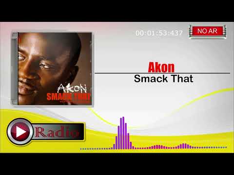 Akon - Smack That