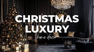 Christmas Luxury Interiors 2024: The Art of Chic Holiday Decoration