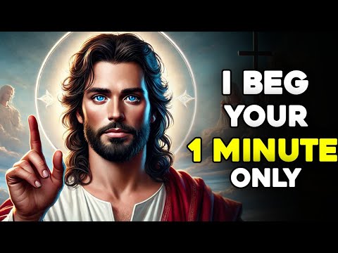 🔴I Beg Your 1 Minute Only | Message#jesus #god #jesusgodmessage