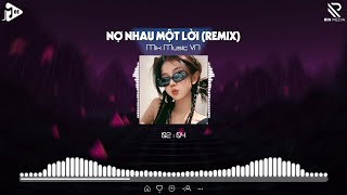 Nợ Nhau Một Lời Remix - Cạnh Thì Không Thương Nhau Gieo Thương Đau Trông Mong Chi Hỡi Người