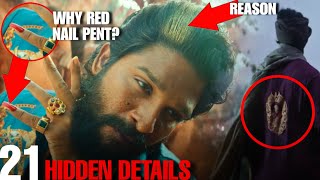 Why Pushpa Using Red Nail paint ? | Pushpa the rule hidden details