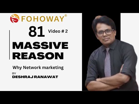 #Fohoway india 81 massive Reason # network marketing