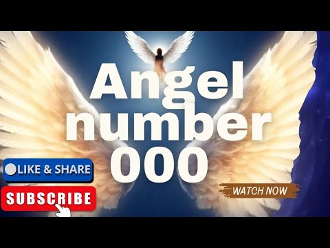 Angel number Kya hote hai? Angel number '000' ka kya meaning hai?