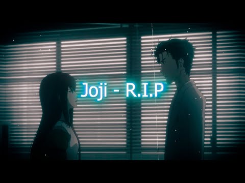 Steins Gate - Joji R.I.P「Amv Edit」